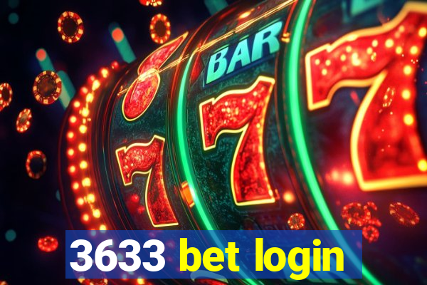 3633 bet login